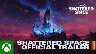 Starfield: Shattered Space - Official Trailer