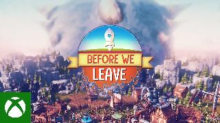 Before We Leave  - Xbox Launch Trailer
