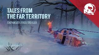 The Long Dark - Tales From The Far Territory Expansion Pass Trailer