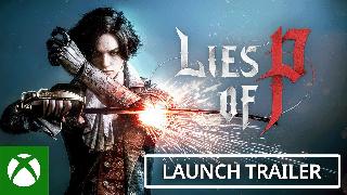 Lies of P - Xbox Launch Trailer Xbox One