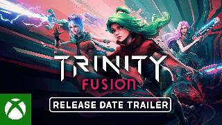Trinity Fusion - Official Release Date Trailer