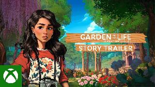 Garden Life - Official Story Trailer