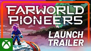 Farworld Pioneers - XBox Launch Trailer