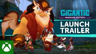 Gigantic: Rampage Edition - Official Launch Trailer Xbox One