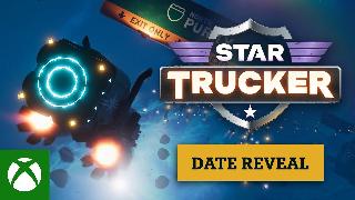 Star Trucker - Release Date Reveal Trailer