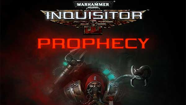 Warhammer 40,000: Inquisitor “Prophecy” DLC is out now on Xbox One and PlayStation 4