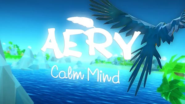 AERY - Calm Mind Is Now Available To Pre-order On Xbox One And Xbox Series X|S