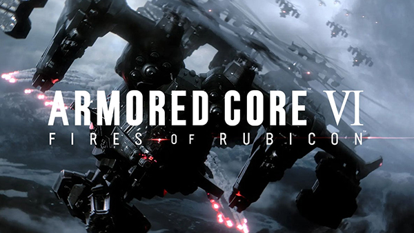 ARMORED CORE VI: FIRES OF RUBICON lands on August 25 on Xbox, PlayStation and PC - Pre-order now!