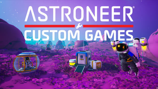 Astroneer: Make Your Own Planets with Custom Games Update on Xbox One, PlayStation 4 and PC (Steam)
