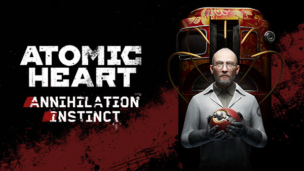 Atomic Heart's Annihilation Instinct DLC is available now!