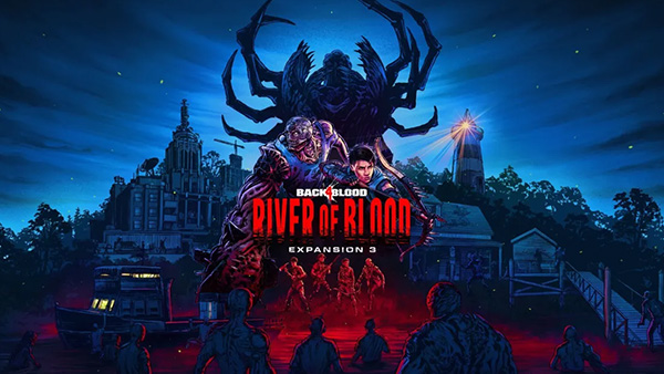 Back 4 Blood “River of Blood” Expansion Plus FREE Trial of the Worm PVE Mode Available Now