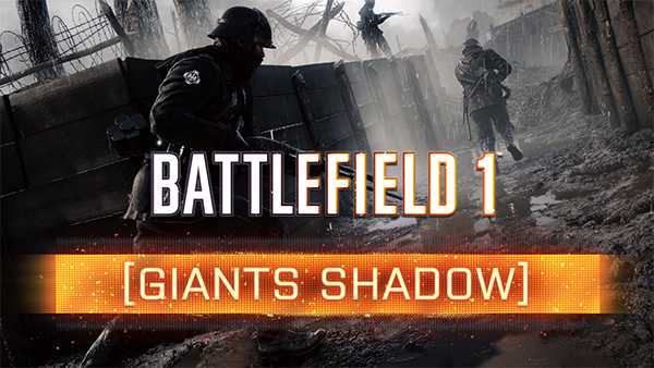 Battlefield 1 Free Giant's Shadow DLC