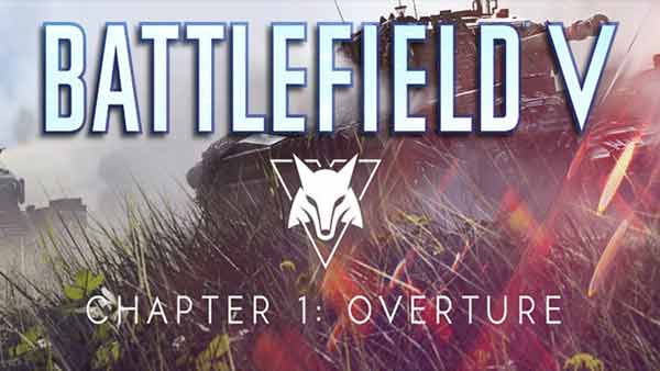 Battlefield V Chapter 1: Overture