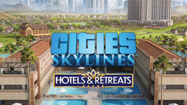 Hotels & Retreats, the final expansion for Cities Skylines, launches next month with content creator packs