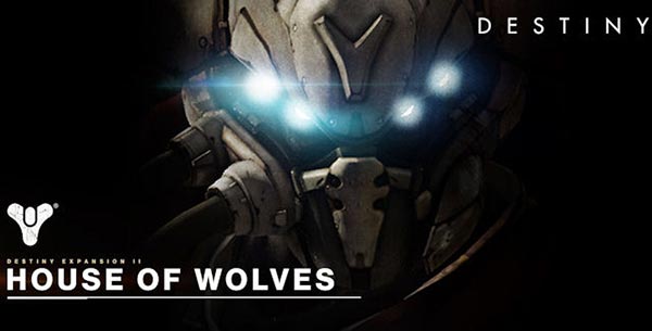 Destiny Expansion II: House of Wolves