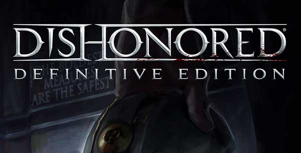 Dishonored Definitive Edition