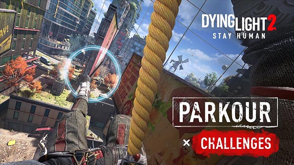 Dying Light 2 Gets New Parkour Challenges This Week