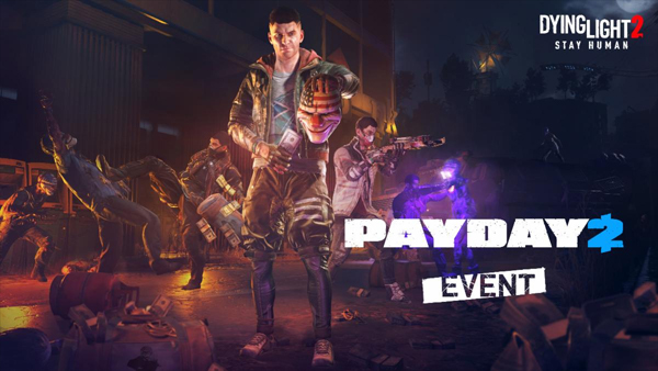 Celebrate PAYDAY 2's 10th Anniversary with a Dying Light 2: Stay Human Crossover Event