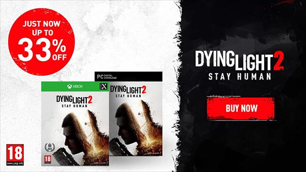 Dying Light 2: Stay Human Steam Summer Sale and Xbox Deals Unlocked