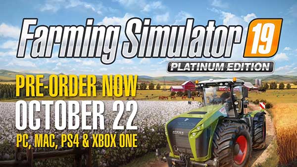 Farming Simulator 19 Platinum Edition: Pre-order now and get bonus vehicles