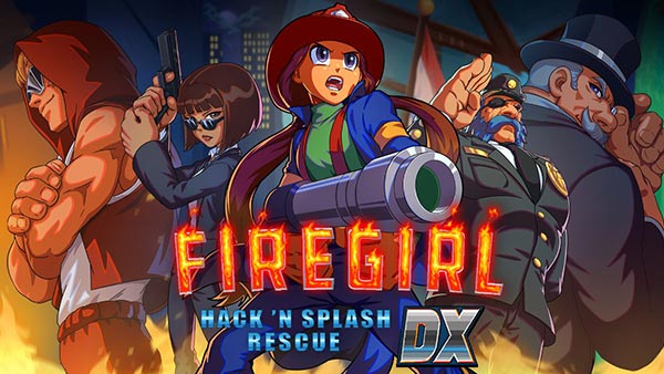Firegirl Hack 'n Splash Rescue DX launches this week on Xbox, PlayStation & Nintendo Switch consoles