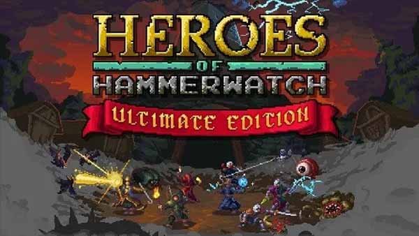 Heroes Of Hammerwatch Ultimate Edition