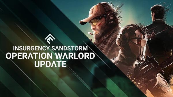 Insurgency: Sandstorm's Operation Warlord update is available now