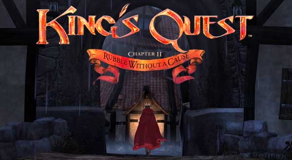 King's Quest Chapter 2 Rubble Without A Cause