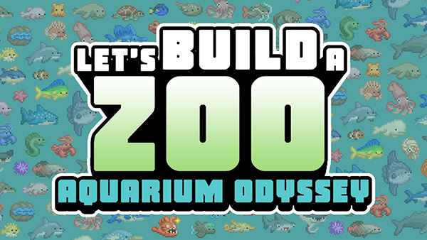 Let’s Build a Zoo: Aquarium Odyssey DLC Launching On All Platforms Later This Year