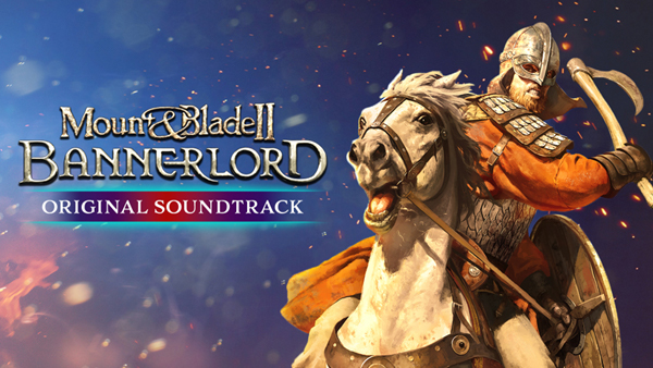 Mount & Blade II: Bannerlord Original Soundtrack Now Available from Taleworlds