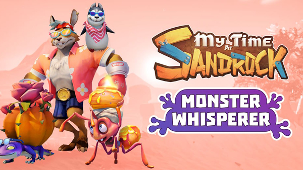 My Time At Sandrock's Free 'Monster Whisperer' Update Out Now On Xbox, PlayStation, Switch & PC