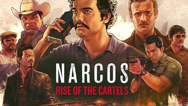 Narcos Risde of the Cartels