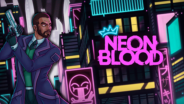 Cyberpunk-Themed Graphic Adventure 'Neon Blood' Launches Digitally On Consoles & PC In 2023