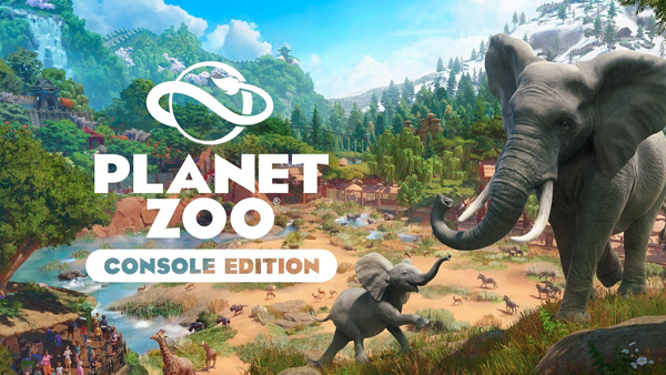 Planet Zoo: Console Edition launches on March 26th - Pre-order today to receive 3 exclusive animals!