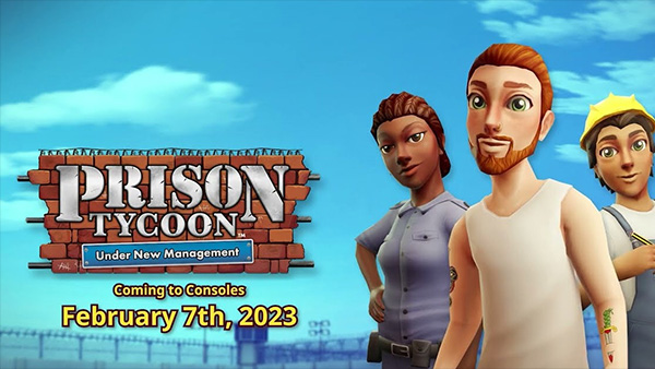 Prison Tycoon: Under New Management Available Now On Xbox One, PlayStation 4 and Nintendo Switch