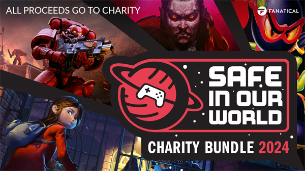 Fanatical and Safe In Our World Team Up for the Biggest Charity Gaming Bundle Ever - OUT NOW!