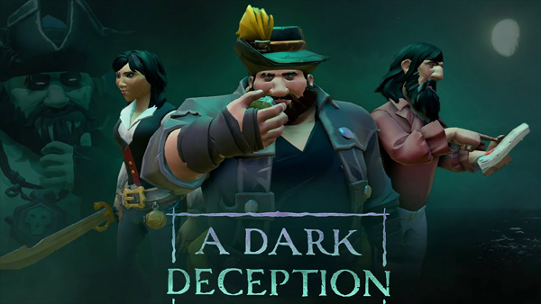 Sea of Thieves’ Twelfth Adventure, “A Dark Deception”, Is Live Until July 6th!