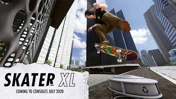 SKATER XL launches for Xbox One, PS4, Nintendo Switch and PC in July 2020