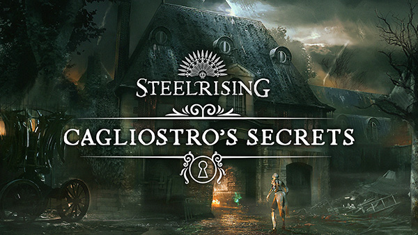 Steelrising's New DLC “Cagliostro's Secrets” Is Now Available For Xbox Series X|S, PS5 & PC (Steam, GOG and Epic)