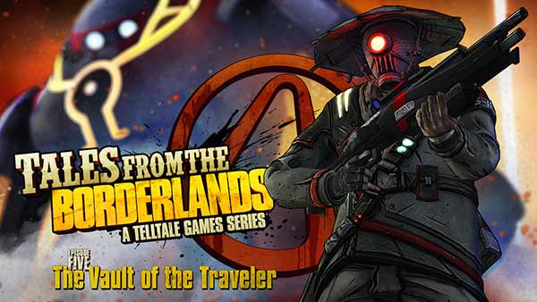 Tales From The Borderlands Episode 5 The Vault of the Traveler