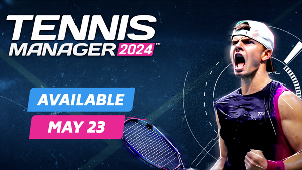 Tennis Manager 2024 Hits Center Court May 23rd on PC & Mac