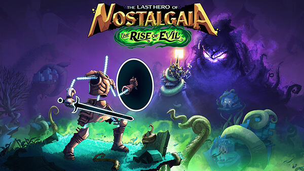 The Last Hero of Nostalgaia faces The Rise of Evil in new DLC on June 20