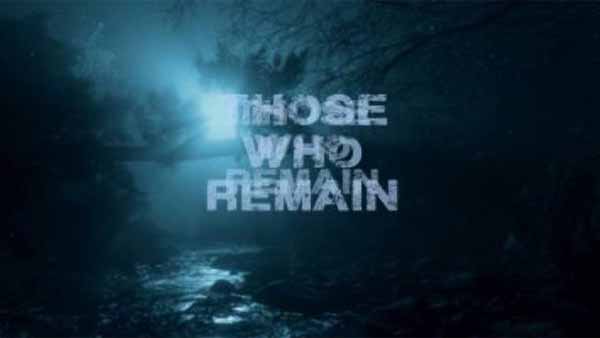 Those Who Remain Release Date