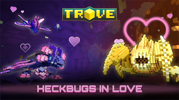 Love is in the air: Trove invites you to the Heckbugs in Love 2024 Event for Valentine's Day