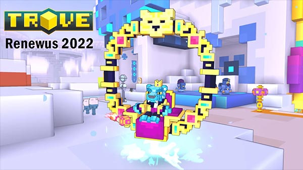 Trove Gets the Party Started with its New Year ‘Renewus 2022’ Event