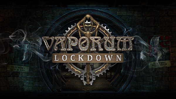 Vaporum: Lockdown