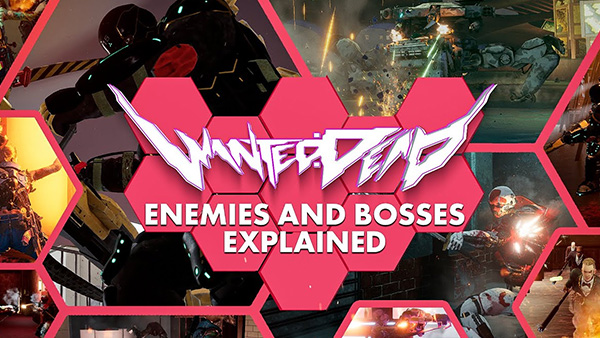 Wanted: Dead Delivers New Enemies and Bosses Explained Video