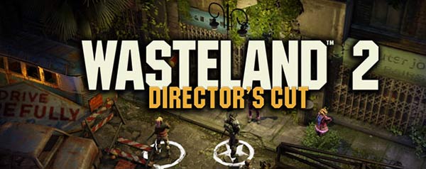 Wasteland 2: Director’s Cut Available For Digital Pre-order & Pre-download Now On Xbox One