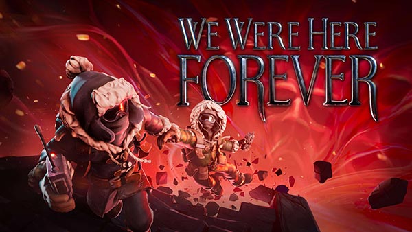 We Were Here Forever launches May 10 on PC, with Xbox and PlayStation following soon after