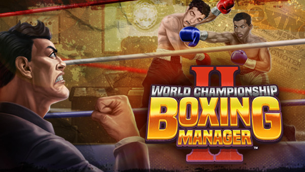 Manage Your Boxing Gym and Train Champions in World Championship Boxing Manager 2, Out Now on Xbox, PlayStation & Switch